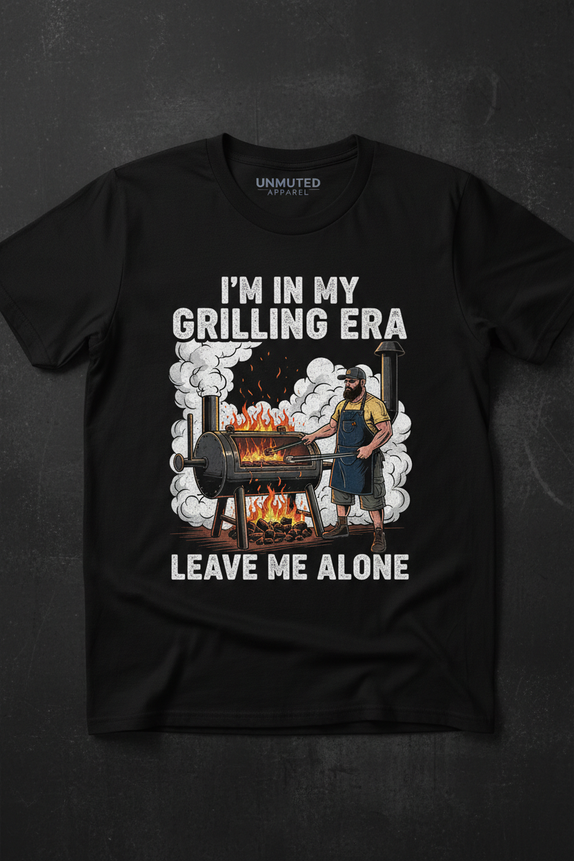 I'm In My Grilling Era Leave Me Alone Upgraded Commercial Grill Tee